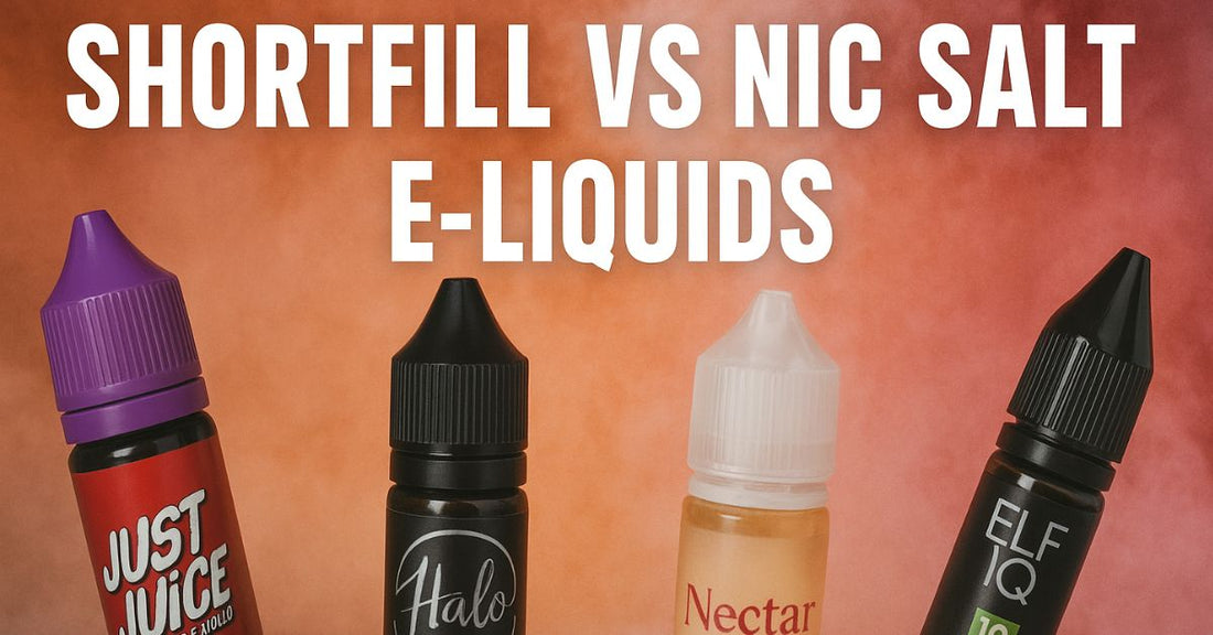 Shortfill vs Nic Salt E-Liquids